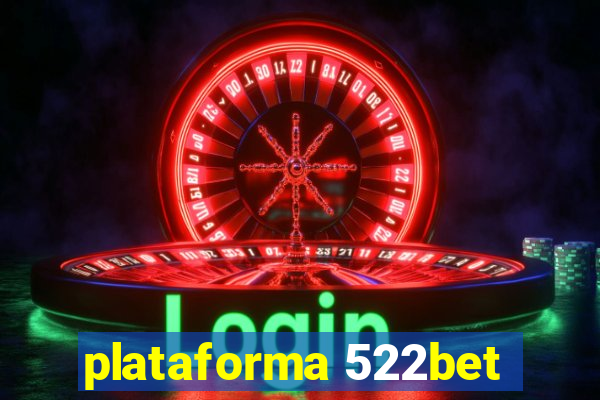 plataforma 522bet